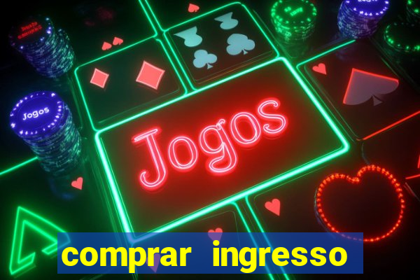 comprar ingresso jogo do porto